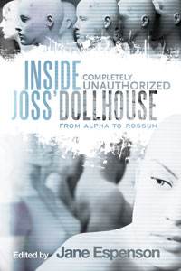 TV Book Club &#8220;Inside Joss&#8217; Dollhouse&#8221; Review