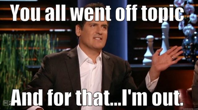 11 Shark Tank I M Out Memes That Ll Make You Chuckle