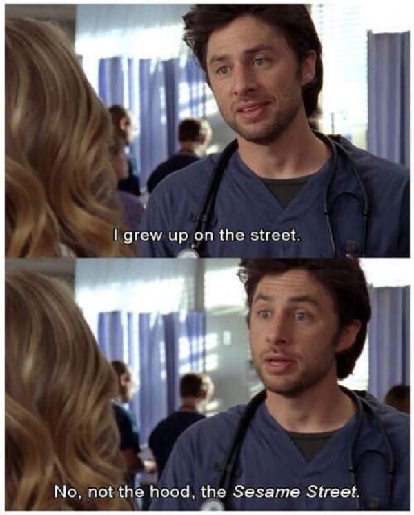 Scrubs Quotes is One Way To Never Go Wrong