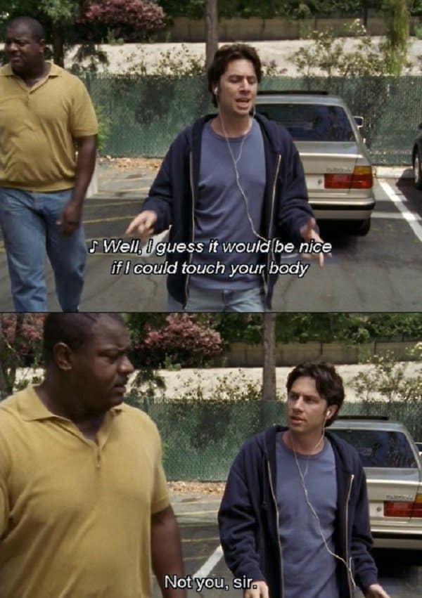 Scrubs Quotes is One Way To Never Go Wrong