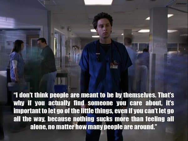 Scrubs Quotes is One Way To Never Go Wrong