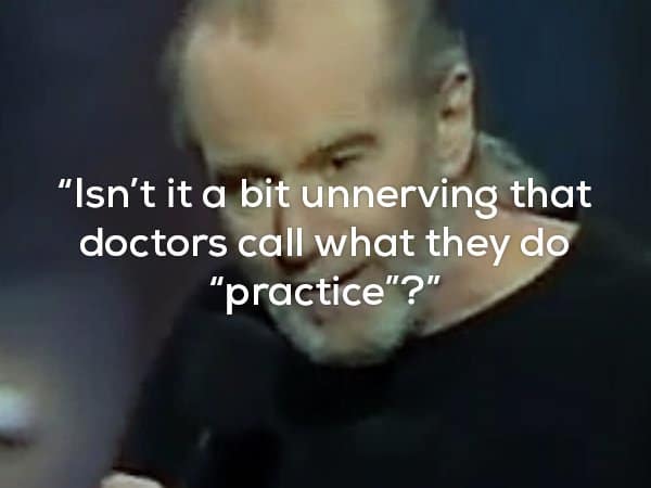 Words of Wisdom From The Late George Carlin