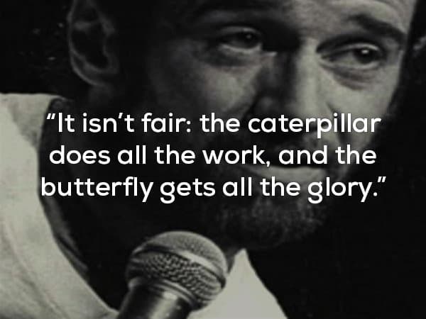 Words of Wisdom From The Late George Carlin