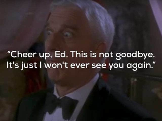 The Naked Gun Frank Drebin Quotes You’ll Still Laugh At