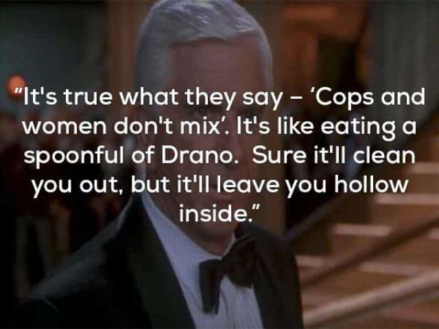 The Naked Gun Frank Drebin Quotes You’ll Still Laugh At