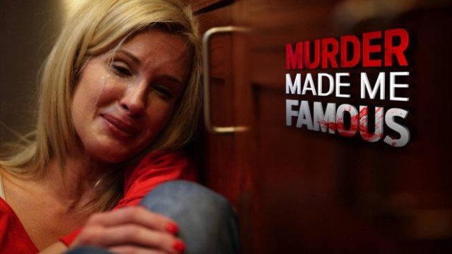 Why You Should be Watching “Murder Made Me Famous”