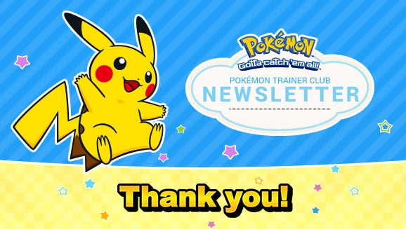 Why Signing Up for a Pokemon Newsletter Makes Sense