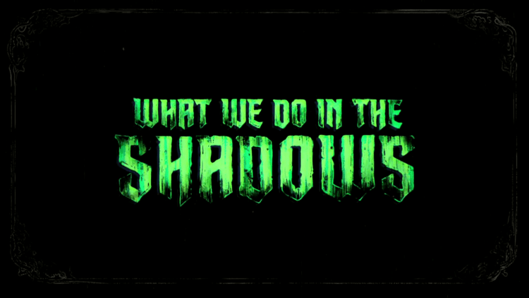 FX Sets Premiere Date for &#8220;What We Do in the Shadows&#8221;