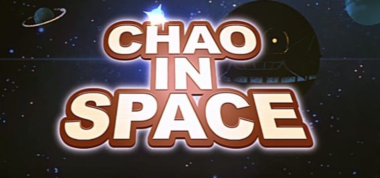 Chao in Space