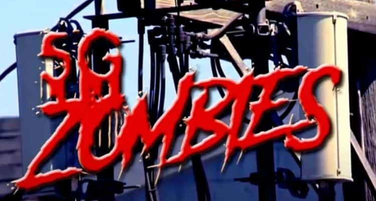 Yes, There’s a Movie Called 5G Zombies