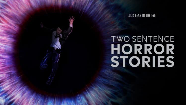 Why You Should be Watching Two Sentence Horror Stories