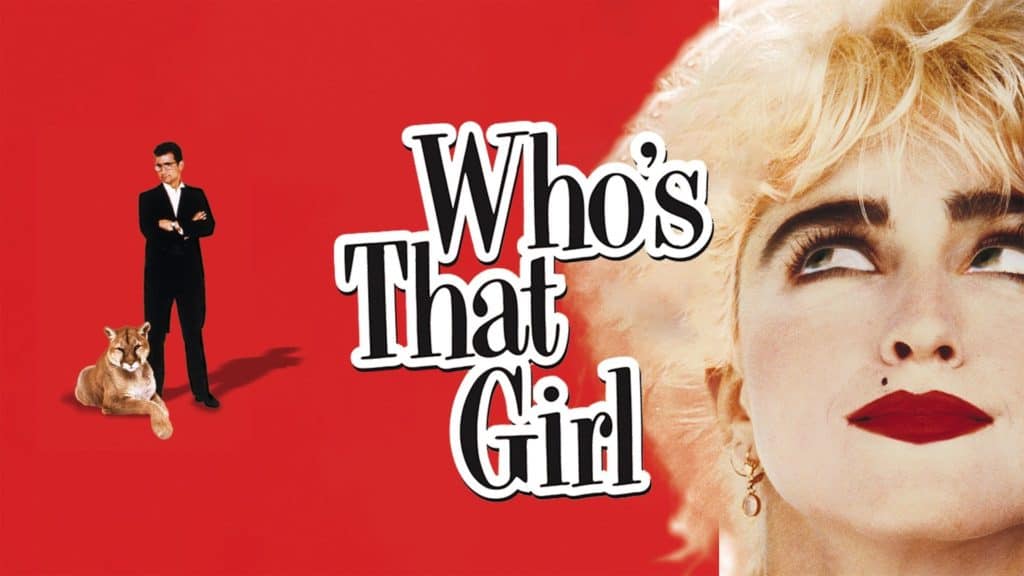 Movies That Need a Reboot: Who&#8217;s That Girl?