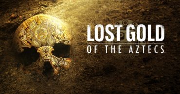 10 Things You Didn’t Know about Lost Gold of the Aztecs