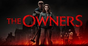 Movie Review: The Owners