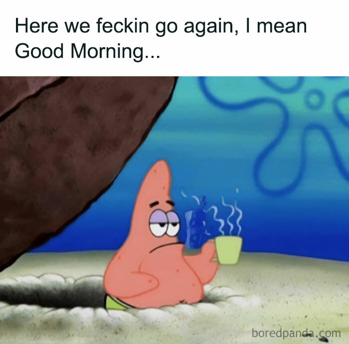 40 Funny “Good Morning” Memes Guaranteed To Make You Smile