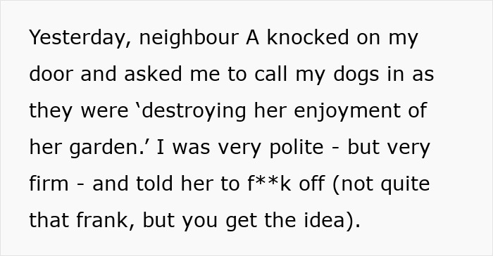 Neighbor Asks Woman To Lock Her Dogs Inside As They Destroy Her “Enjoyment,” She Finally Has Enough