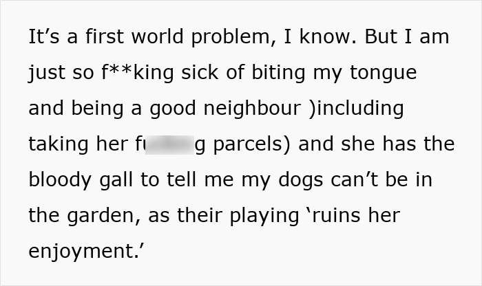 Neighbor Asks Woman To Lock Her Dogs Inside As They Destroy Her “Enjoyment,” She Finally Has Enough