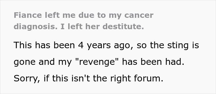Man Can&#8217;t Forgive Ex For Breaking Up With Him Over His Cancer, Takes Financial Revenge On Her