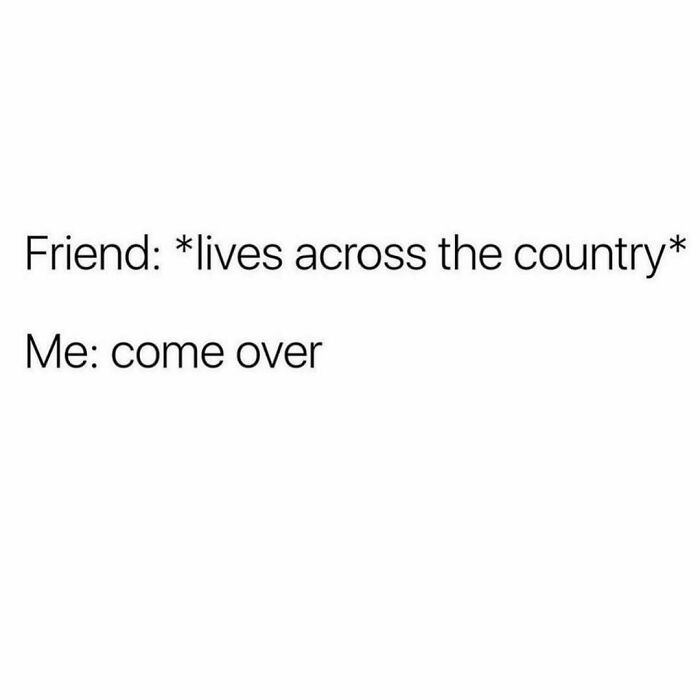 80 Hilariously Relatable Memes You’d Probably Want To Tag Your Best Friend In (New Pics)