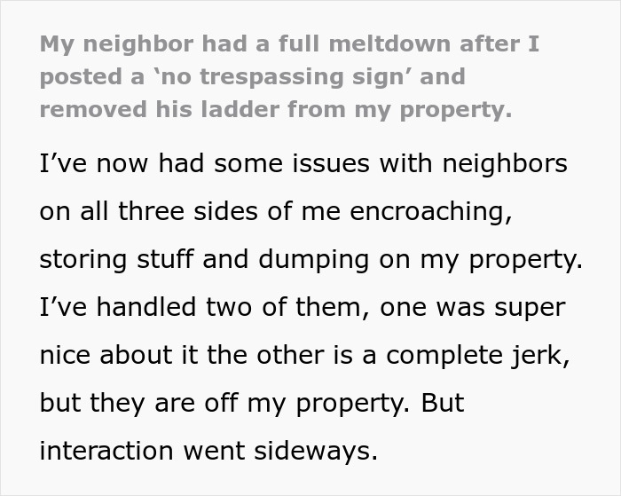 Woman Makes Entitled Neighbor Go Bananas After Putting A “No Trespassing” Sign On Her Plot, Drama Ensues