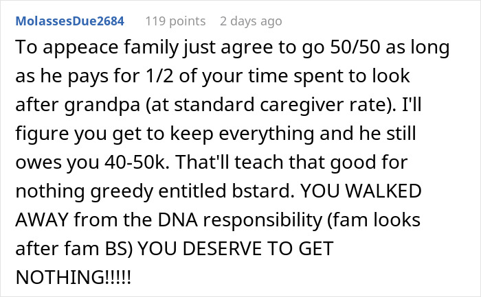 Greedy Bro Expects Half Of Inheritance That Sis Received Despite Never Caring For Late Grandpa