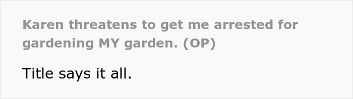 Drunk &#8220;Karen&#8221; Takes Issue With Guy Removing Lilies In His Own Yard, Lights Someone&#8217;s House On Fire