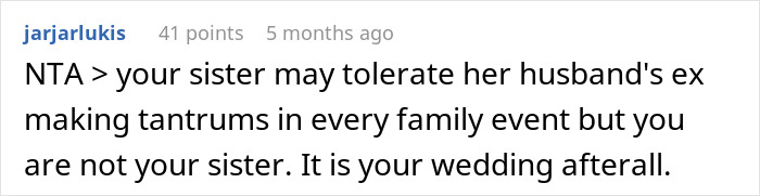 Man Saw BIL’s Ex Ruin Too Many Family Events, Make Sure She Doesn’t Do That On His Wedding