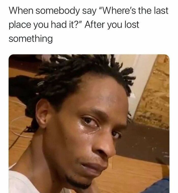 74 Funny Memes That Hit You Right In The “Too Real” Part Of The Brain