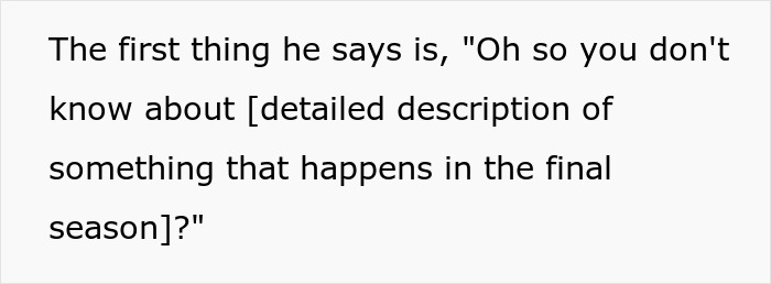 Guy Thinks Dropping Spoilers Is A Hobby, Shuts Up After One Of His Victim Spoils Him Right Back