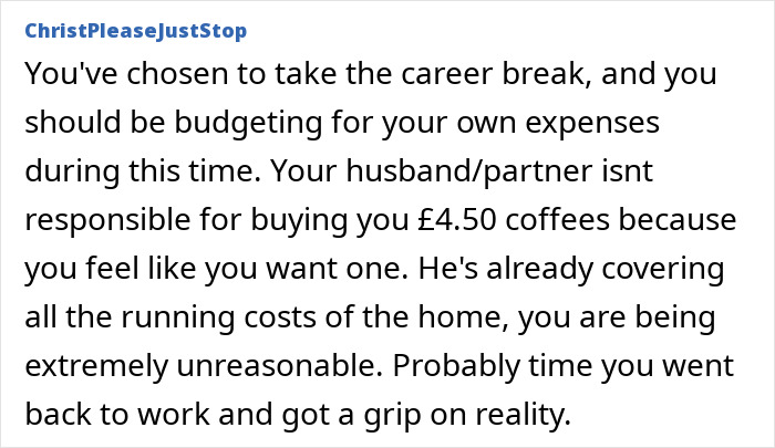 Woman On A 12-Month Hiatus From Work, Expects More Money Than The £150/Week That Husband Gives