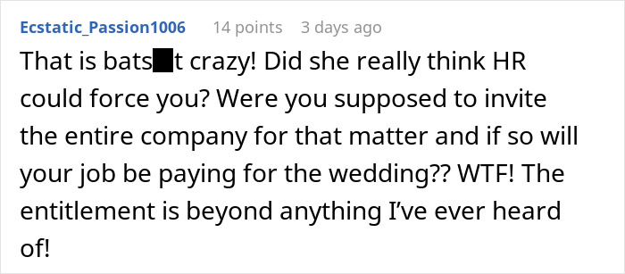 Person Flabbergasted By Coworker Who Goes To HR After Not Getting An Invitation To Their Wedding
