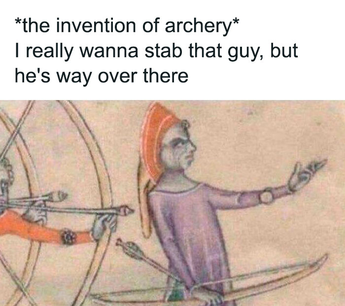 50 Of The Funniest Memes That Explain The Middle Ages In A Way That Books Probably Never Will
