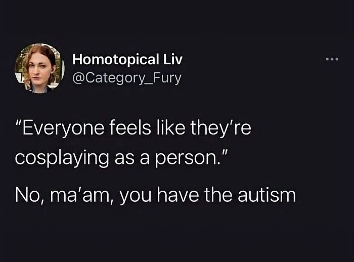 88 Funny Memes That May Serve As Your Crash Course On Neurodivergence