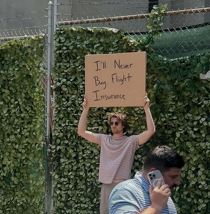 58 Times “Dude With The Sign” Wrote Down What Everyone Is Thinking But Not Saying Out Loud (New Pics)