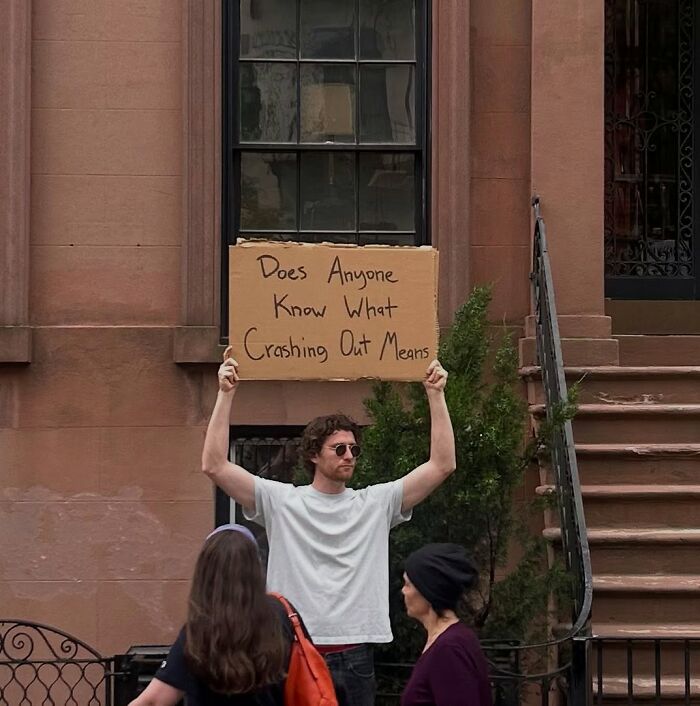 58 Times “Dude With The Sign” Wrote Down What Everyone Is Thinking But Not Saying Out Loud (New Pics)