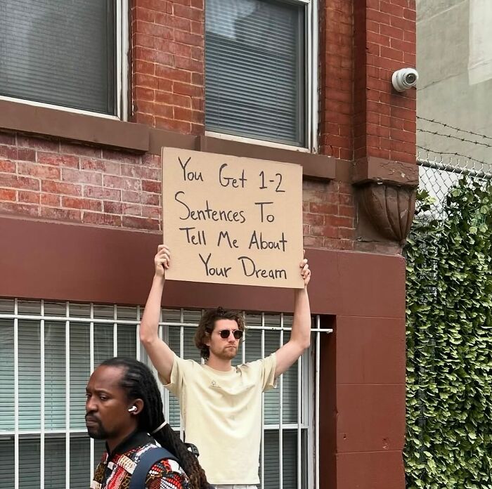 58 Times “Dude With The Sign” Wrote Down What Everyone Is Thinking But Not Saying Out Loud (New Pics)