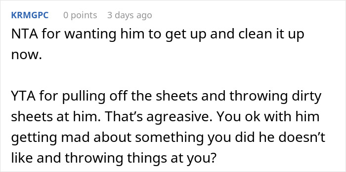 “Boyfriend Peed The Bed And Is Mad At Me For My Response”