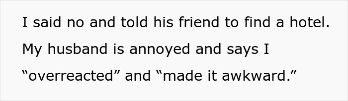 Wife Refuses To Let Husband’s Friend Stay After He Makes Unwelcome Comment About Her Looks