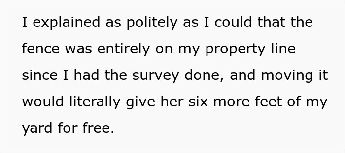 Homeowner Laughs In Entitled Neighbor’s Face After She Asks Them To Move Their Fence For Her View