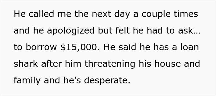 Friend From Decades Ago Comes Up Begging For $15k, Won’t Take No For An Answer