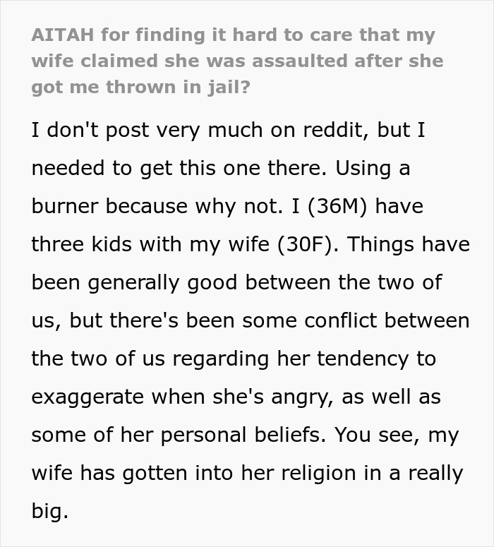 Man Has Not A Crumb Of Patience Or Empathy Left For His Wife Who Got Him Thrown In Jail