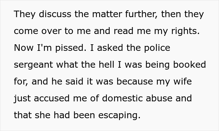 Man Has Not A Crumb Of Patience Or Empathy Left For His Wife Who Got Him Thrown In Jail