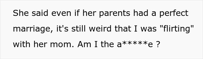 Man’s Compliment To GF&#8217;s Mom Sparks Fight Between Parents, GF Calls His Behavior Inappropriate