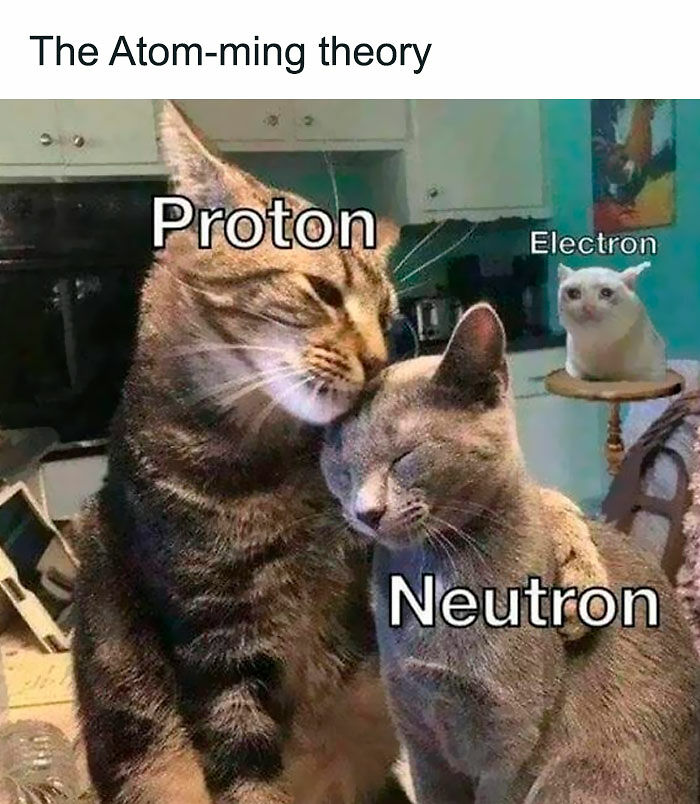 “What Do You Want Me To Do? Photosynthesis?”: 62 Science Memes Non-Science People Might Enjoy