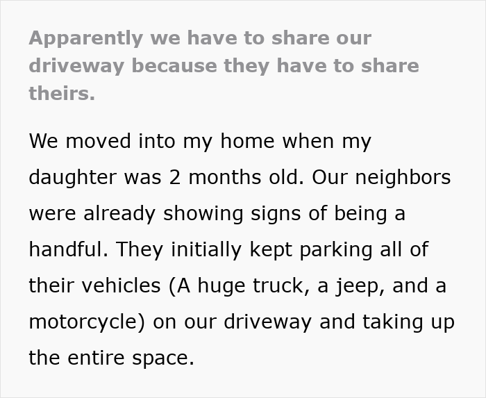 Woman Finds Out Why Jerk Neighbor Keeps Using Her Driveway And Realizes She Needs To Take Action
