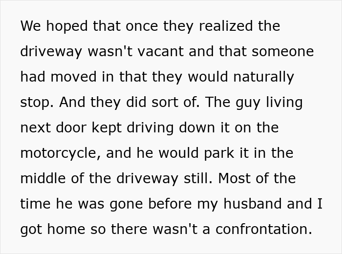 Woman Finds Out Why Jerk Neighbor Keeps Using Her Driveway And Realizes She Needs To Take Action
