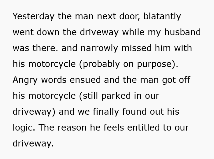 Woman Finds Out Why Jerk Neighbor Keeps Using Her Driveway And Realizes She Needs To Take Action