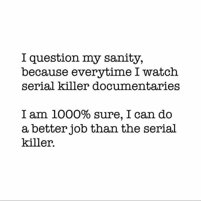 94 Funny Memes For Everyone Who Binges On True Crime As Self-Care