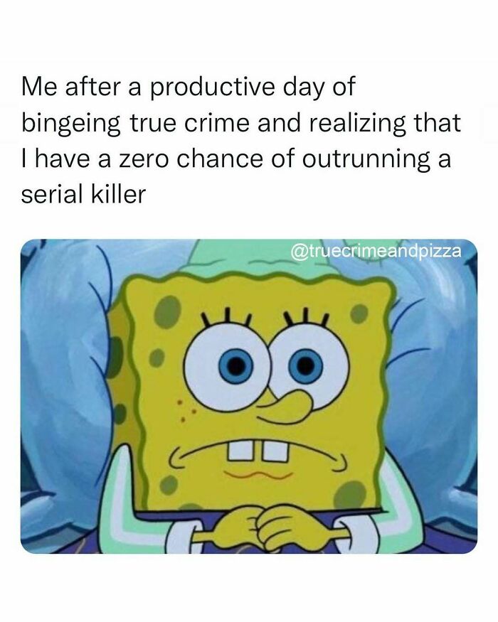 94 Funny Memes For Everyone Who Binges On True Crime As Self-Care