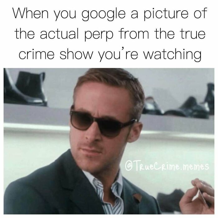 94 Funny Memes For Everyone Who Binges On True Crime As Self-Care